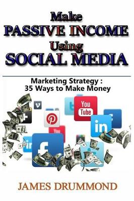 Book cover for Make Passive Income Using Social Media