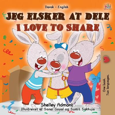 Book cover for I Love to Share (Danish English Bilingual Book for Kids)
