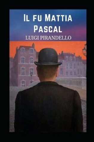 Cover of Il fu Mattia Pascal illustrata