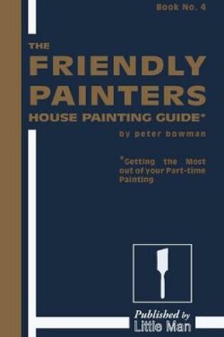 Cover of The Friendly Painters House Painting Guide