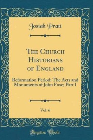 Cover of The Church Historians of England, Vol. 6