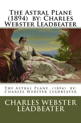 Book cover for The Astral Plane (1894) by