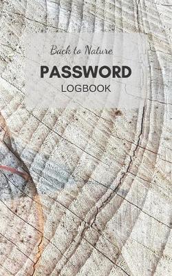 Book cover for Back to Nature Internet Password Logbook