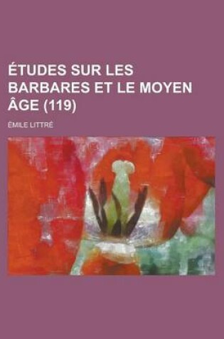 Cover of Etudes Sur Les Barbares Et Le Moyen Age (119)