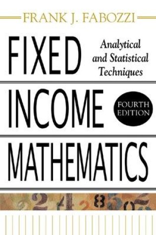 Cover of Fixed Income Mathematics, 4E