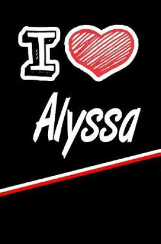 Cover of I Love Alyssa