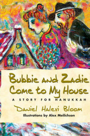 Cover of Bubbie and Zadie Come to My House