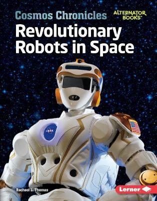 Cover of Revolutionary Robots in Space