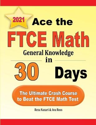 Book cover for Ace the FTCE General Knowledge Math in 30 Days