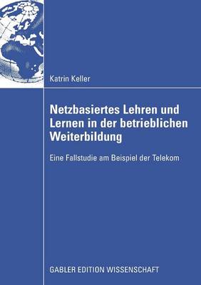 Book cover for Netzbasiertes Lehren und Lernen in der betrieblichen Weiterbildung