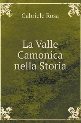 Cover of La Valle Camonica nella Storia