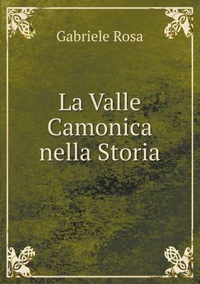 Book cover for La Valle Camonica nella Storia