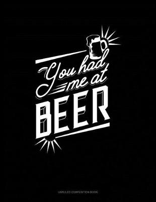 Cover of You Had Me at Beer