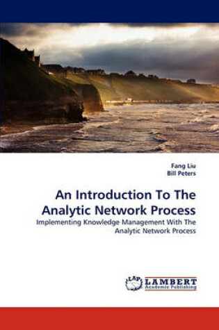 Cover of An Introduction to the Analytic Network Process