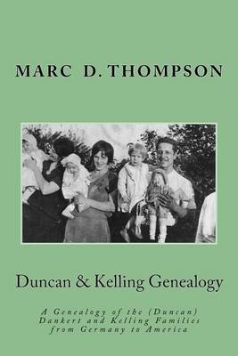 Book cover for Duncan & Kelling Genealogy