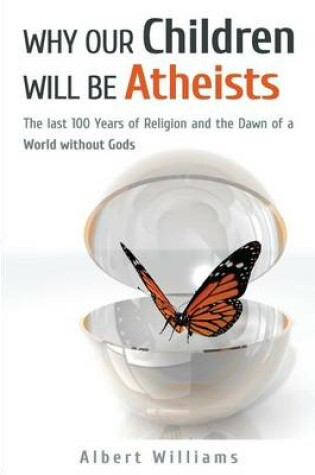 Cover of Why Our Children Will Be Atheists