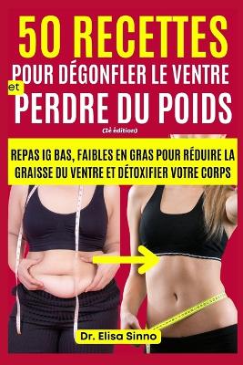 Book cover for 50 recettes pour d�gonfler le ventre et perdre du poids