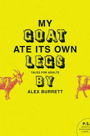 Cover of Selections from My Goat Ate Its Own Legs, Volume Two