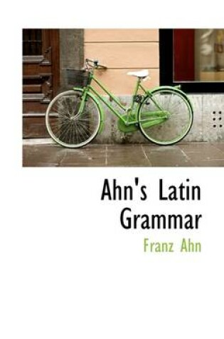 Cover of Ahn's Latin Grammar