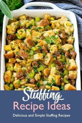 Cover of Stuffing Recipe Ideas