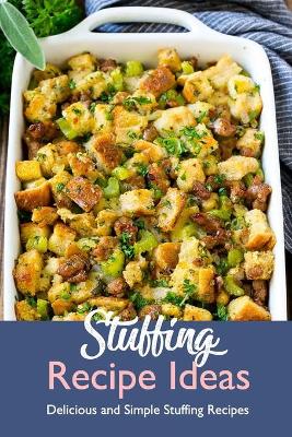 Book cover for Stuffing Recipe Ideas