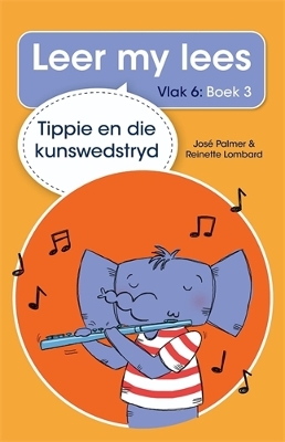 Cover of Leer my lees (Vlak 6 Boek 3): Tippie en die kunswedstryd