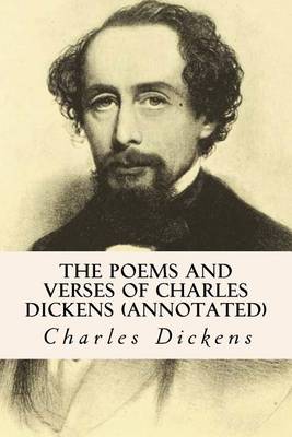 Book cover for The Poems and Verses of Charles Dickens (annotated)