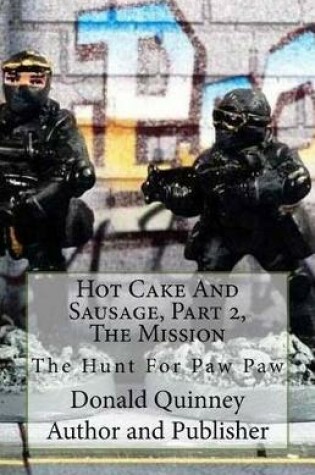 Cover of '' Hot Cake And Sausage'' Part 2 ''The Mission''