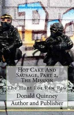 Book cover for '' Hot Cake And Sausage'' Part 2 ''The Mission''