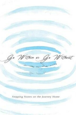 Cover of Go Within or Go Without