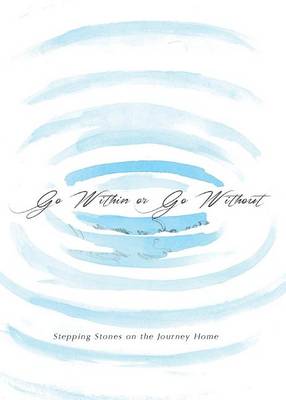 Book cover for Go Within or Go Without