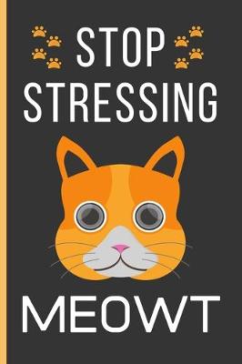 Book cover for Stop Stressing Meowt