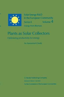 Cover of Plants as Solar Collectors: Optimizing Productivity for Energy