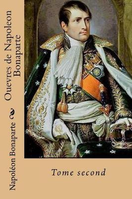 Book cover for Ouevres de Napoleon Bonaparte