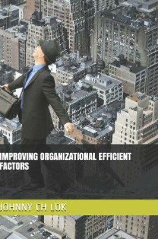Cover of Improving Organizational Efficient Factors