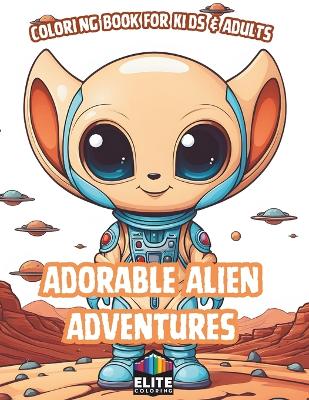 Cover of Adorable Alien Adventures