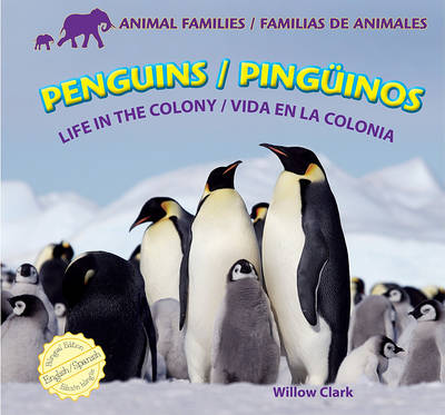 Cover of Penguins: Life in the Colony / Pingüinos: Vida En La Colonia