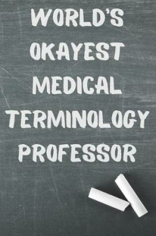 Cover of World's Okayest Medical Terminology Professor