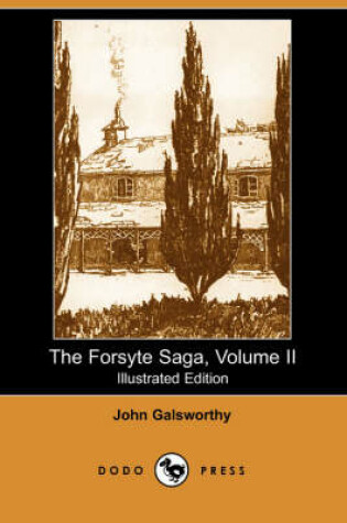 Cover of The Forsyte Saga, Volume II(Dodo Press)