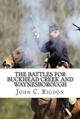 Book cover for The Battles for Buckhead Creek and Waynesborough