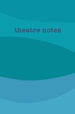 Book cover for Theatre Notes