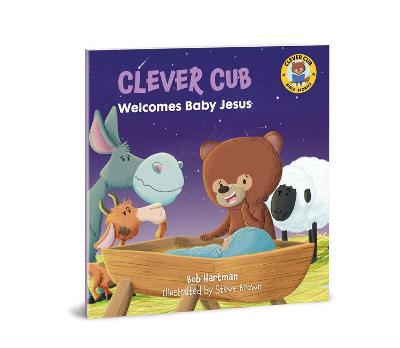 Book cover for Clever Cub Welcomes Baby Jesus