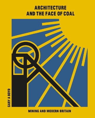 Book cover for Architecture and the Face of Coal