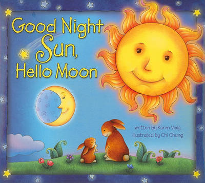 Book cover for Good Night Sun, Hello Moon