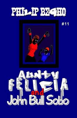 Book cover for Aunty Felicia and John Bull Sobo