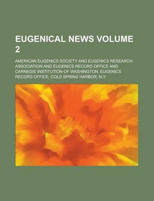 Book cover for Eugenical News Volume 2