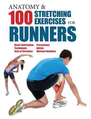 Book cover for Anatomy and 100 Stretching Exercises for Runners