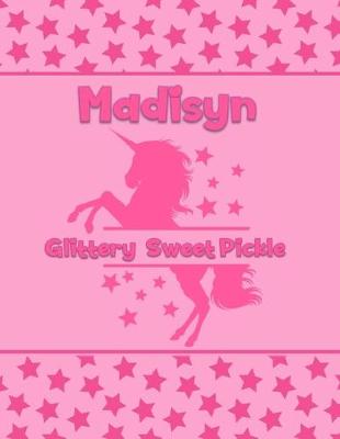 Book cover for Madisyn Glittering Sweet Pickle