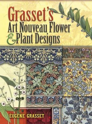 Book cover for Grasset'S Art Nouveau Flower and Plant Designs