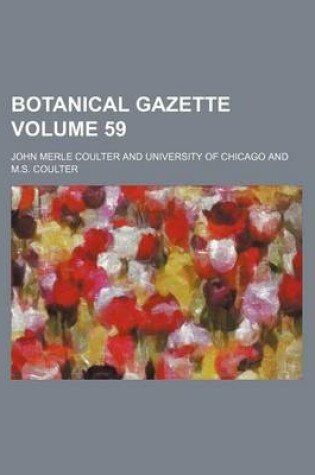 Cover of Botanical Gazette Volume 59